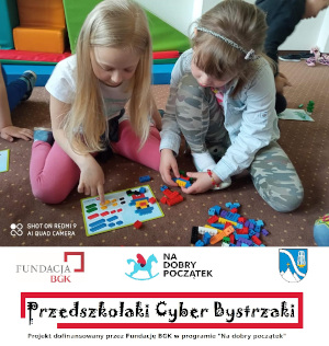 Przedszkolaki Cyber Bystrzaki - podsumowanie realizacji projektu