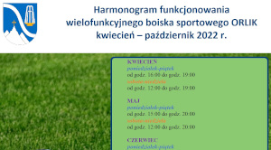 Harmonogram funkcjonowania wielofunkcyjnego boiska sportowego ORLIK kwiecień – październik 2022 r.