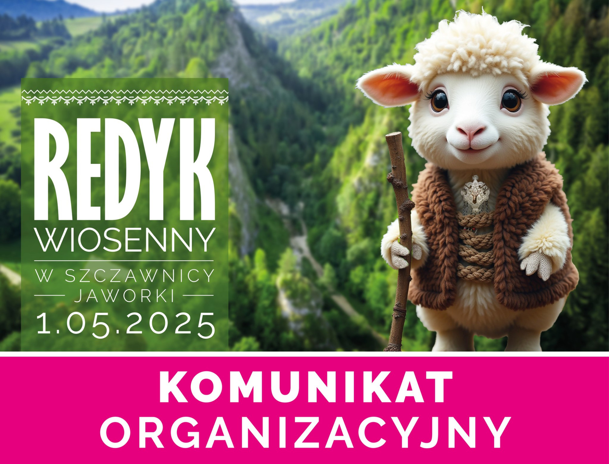 Już jutro 01.05.2025 - Redyk Wiosenny w Jaworkach–Szczawnicy – Komunikat Organizacyjny