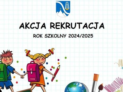 Rekrutacja do klas I szkół podstawowych i przedszkola w roku szkolnym 2024/2025