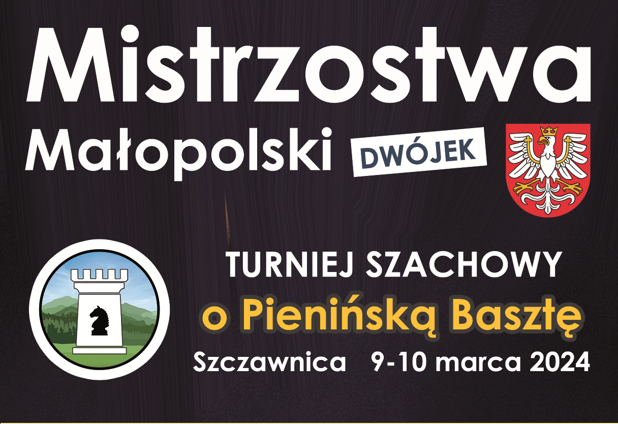 9-10 marca - Mistrzostwa Województwa Małopolskiego w Szachach Dwójek – Szczawnica 2024