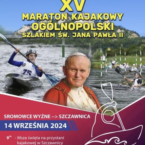 XV Ogólnopolski Maraton Kajakowy Szlakiem Jana Pawła II